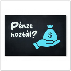 Vicces lábtörlő - Pénzt hoztál?